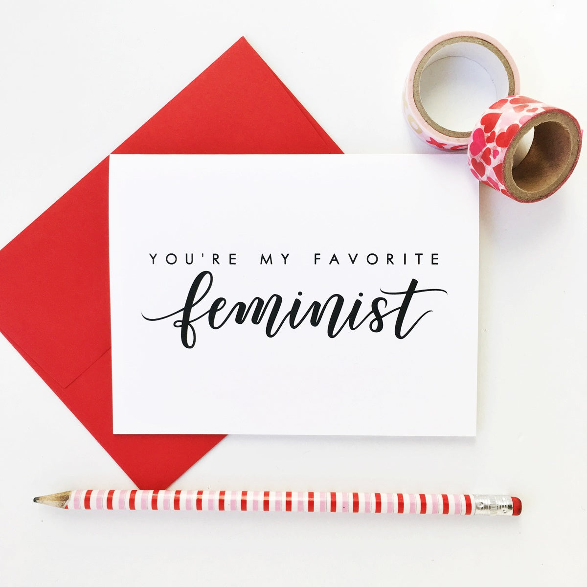MOVING SALE You're My Favorite Feminist Card