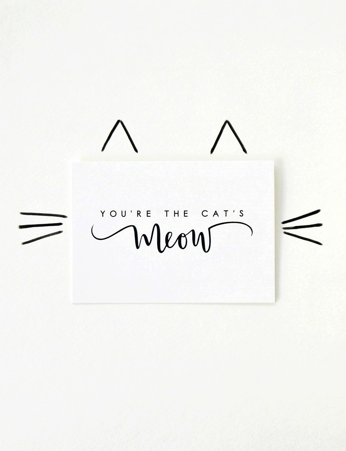 MOVING SALE You're The Cat's Meow Card ONLY 1