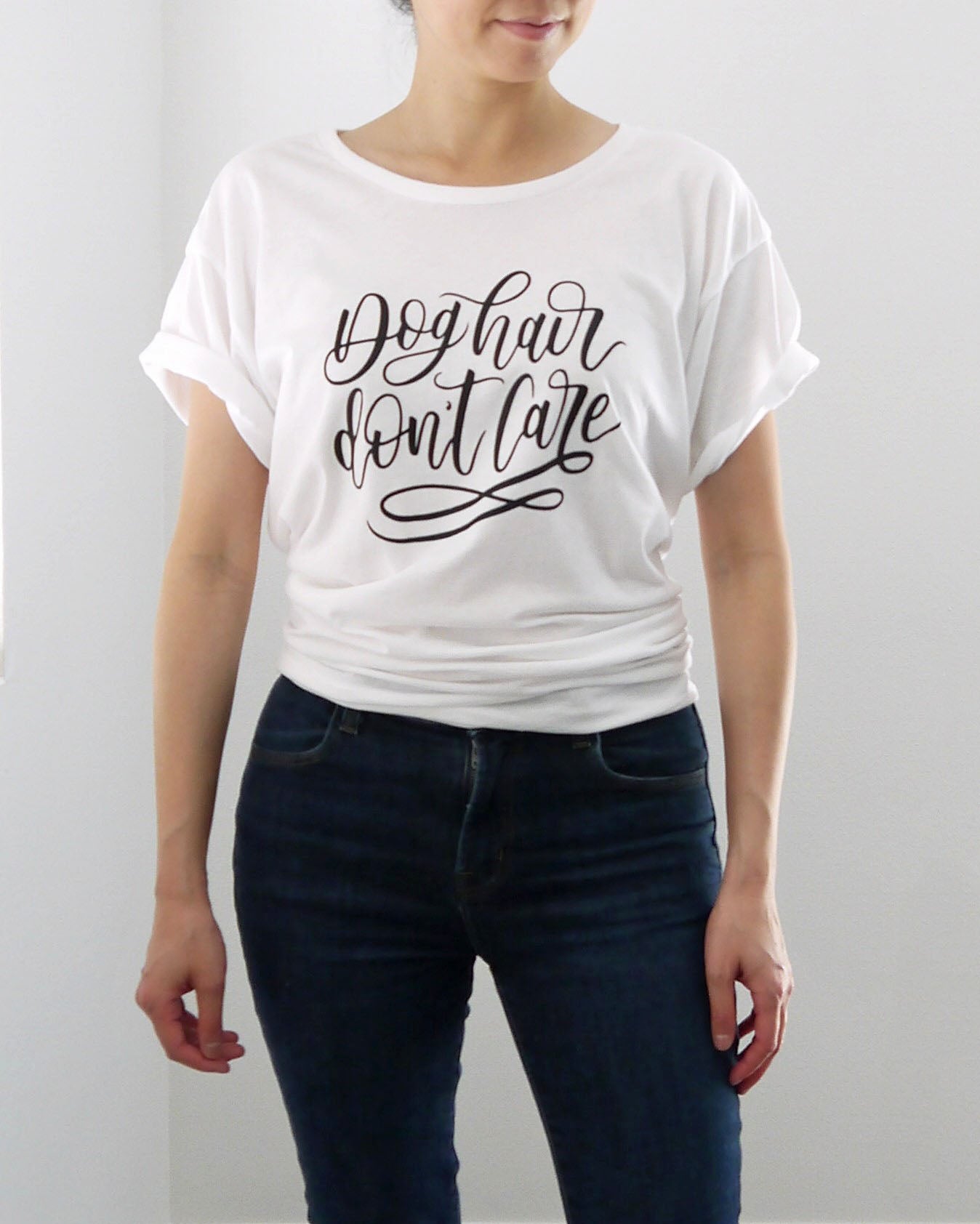 MOVING SALE Dog Hair Don't Care T-Shirt LIMITED QUANTITIES