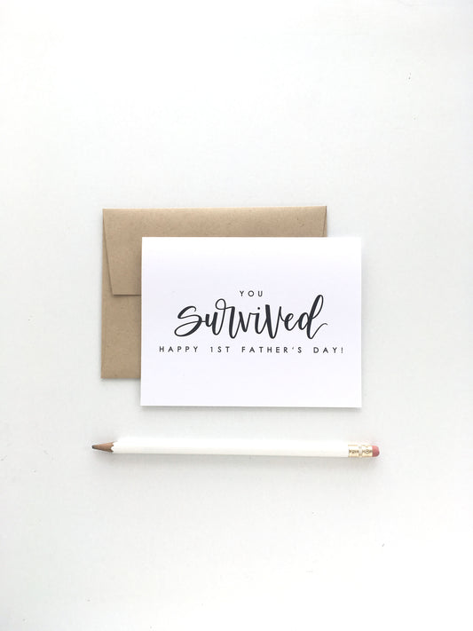 You Survived! Happy 1st Father's Day! Card