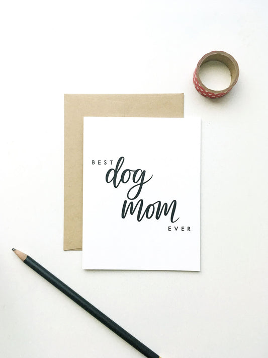 Best Dog Mom Ever Card