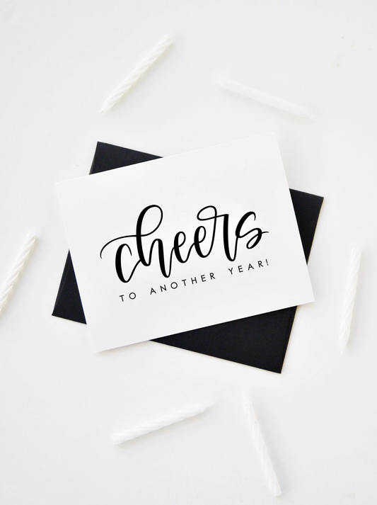 Cheers To Another Year Card