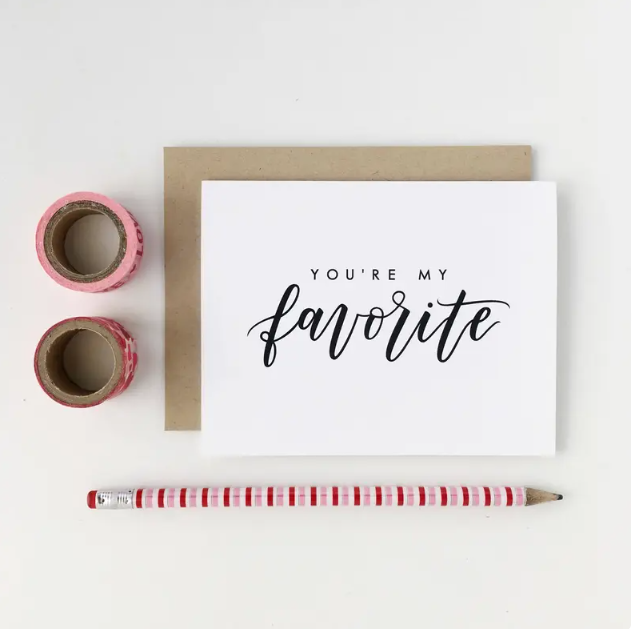 You're My Favorite Card